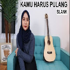 Regita Echa - Kamu Harus Pulang - Slank (Cover).mp3