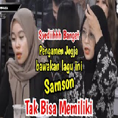 Tri Suaka - Tak Bisa Memiliki - Samsons (Cover).mp3