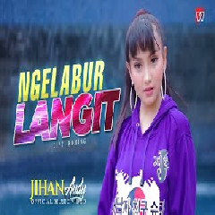 Download Lagu Jihan Audy - Ngelabur Langit Terbaru
