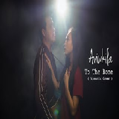Download Lagu Aviwkila - To The Bone - Pamungkas (Acoustic Cover) Terbaru