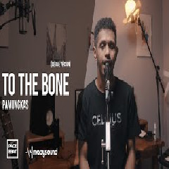 My Marthynz - To The Bone - Pamungkas (Reggae Cover).mp3