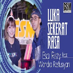 Esa Risty - Luka Sekerat Rasa feat Wandra Restusiyan.mp3