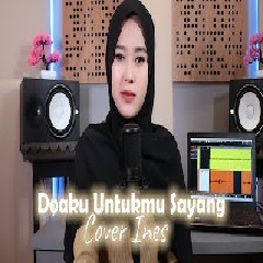 Ines Putriyani - Doaku Untukmu Sayang - Wali Band (Cover Akustik).mp3