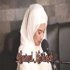 Nabila Maharani - Husnul Khotimah - Opick (Cover).mp3