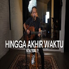 Felix Irwan - Hingga Akhir Waktu - Nineball (Cover).mp3