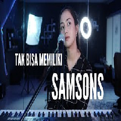 Download Lagu Michela Thea - Tak Bisa Memiliki - Samsons (Cover) Terbaru