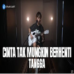 Download Lagu Tami Aulia - Cinta Tak Mungkin Berhenti - Tangga (Cover) Terbaru