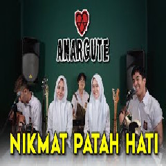 Download Lagu Anarcute - Nikmat Patah Hati feat Cheryll & Alma Putih Abu Abu Terbaru