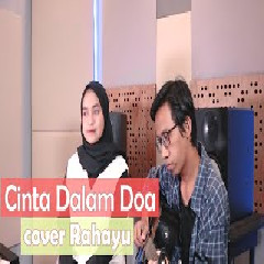 Download Lagu Rahayu Kurnia - Cinta Dalam Doa - Souqy (Cover) Terbaru