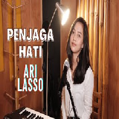 Michela Thea - Penjaga Hati - Ari Lasso (Cover).mp3
