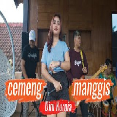 Download Lagu Dini Kurnia - Cemeng Manggis Terbaru