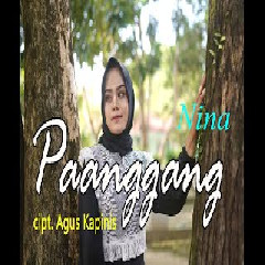 Download Lagu Nina - Paanggang - Agus Kapinis (Cover Pop Sunda) Terbaru