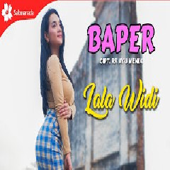 Download Lagu Lala Widi - Baper Terbaru