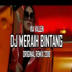 DJ Mix - DJ Slow Meraih Bintang Via Vallen (Oiginal Remix 2018).mp3