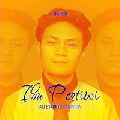 Download Lagu Mahen - Ibu Pertiwi (ALI ESPORTS Campaign) Terbaru