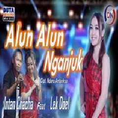 Download Lagu Intan Chacha - Alun Alun Nganjuk Ft Lek Doel Terbaru