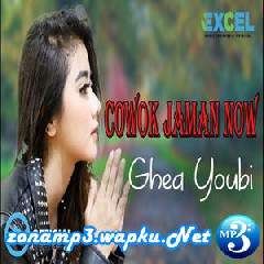 Ghea Youbi - Cowok Jaman Now.mp3