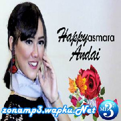 Download Lagu Happy Asmara - Andai Terbaru