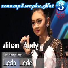 Download Lagu Jihan Audy - Leda Lede Terbaru