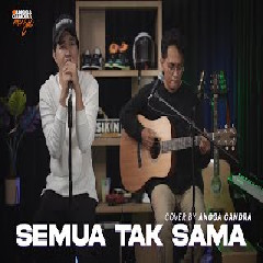 Download Lagu Angga Candra - Semua Tak Sama - Padi (Cover) Terbaru