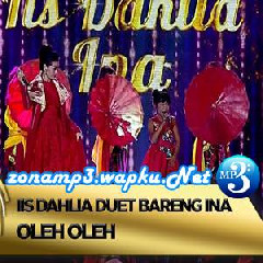 Ina Feat Iis Dahlia - Oleh Oleh.mp3