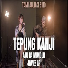 Download Lagu Tami Aulia - Tepung Kanji (Aku Ra Mundur) feat Siho Terbaru