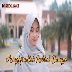 Ella Fitriyani - Astaghfirullah Robbal Baroya (Dj Sholawat).mp3