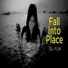 Download Lagu Alya - Fall Into Place Terbaru