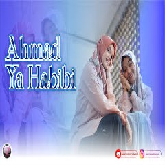 Download Lagu Zahrotussyita - Ahmad Ya Habibi Terbaru