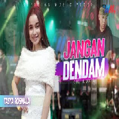 Download Lagu Tasya Rosmala - Jangan Dendam ft Wahana Musik Terbaru