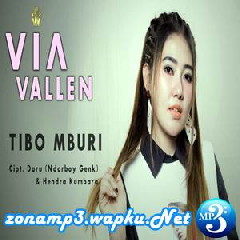 Download Lagu Via Vallen - Tibo Mburi Terbaru