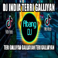 Abang Dj - Dj India Teri Galliyan Viral Tiktok Full Bass.mp3