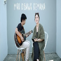 Andri Guitara - Mau Dibawa Kemana feat Bintan Radhita.mp3