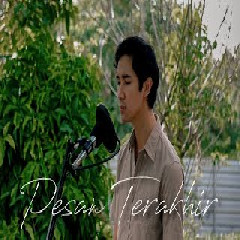 Download Lagu Rizal Rasid - Pesan Terakhir Lyodra (Cover) Terbaru
