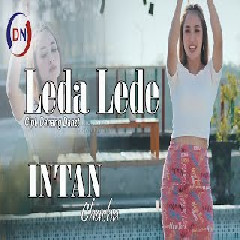 Download Lagu Intan Chacha - Dj Leda Lede Terbaru