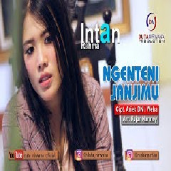 Download Lagu Intan Rahma - Ngenteni Janjimu Terbaru