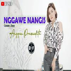 Download Lagu Anggun Pramudita - Nggawe Nangis Terbaru
