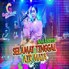 Download Lagu Alvi Ananta - Selamat Tinggal Air Mata Terbaru