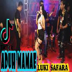 Download Lagu Luki Safara - Aduh Mamae Terbaru