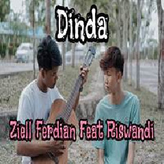 Ziell Ferdian - Dinda Jangan Marah Marah Feat Riswandi.mp3