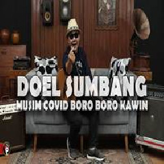 Download Lagu Doel Sumbang - Musim Covid Boro Boro Kawin Terbaru