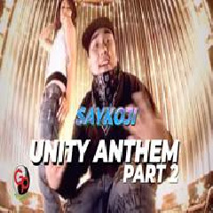 Download Lagu Saykoji - Unity Anthem Part 2 Ft Local Hiphop Allstar Terbaru