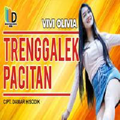 Download Lagu Vivi Olivia - Trenggalek Pacitan Terbaru