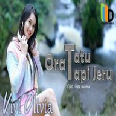 Download Lagu Vivi Olivia - Ora Tatu Tapi Jeru Terbaru
