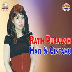 Ratih Purwasih - Hati Dan Cintamu.mp3