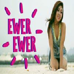 Download Lagu Anvel - Ewer Ewer (Selama Matahari Terbit Dari Timur) Terbaru