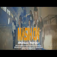 Download Lagu Michelle Wanggi - Masih On Terbaru