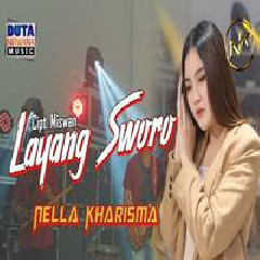 Download Lagu Nella Kharisma - Layang Sworo Terbaru