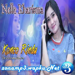 Download Lagu Nella Kharisma - Konco Rindu Terbaru