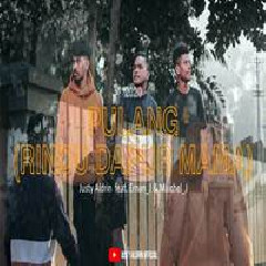 Download Lagu Justy Aldrin - Pulang Rindu Dapur Mama Feat Ernan J Terbaru